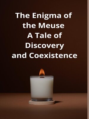 cover image of The Enigma of the Meuse a Tale of Discovery and Coexistence